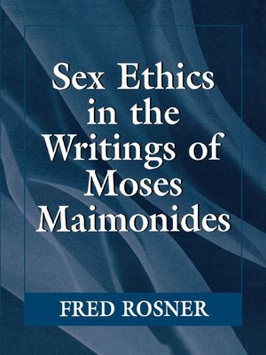 cover image of Sex Ethics in the Writings of Moses Maimonides